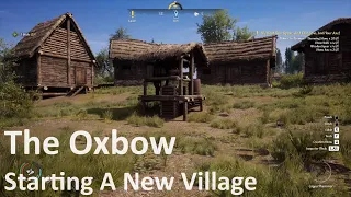 Medieval Dynasty - The Oxbow / Starting A New Village / Part 1 - No Commentary Gameplay