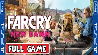 FAR CRY NEW DAWN FULL GAME [PS4 PRO] GAMEPLAY WALKTHROUGH - No Commentary