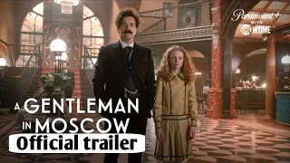 A Gentleman in Moscow Trailer | Official trailer (2024)