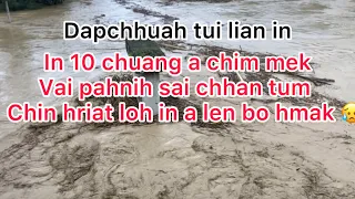 Dapchhuah/Lui lian ah/In sawm chuang a chim mek/Mi pahnih tui lian in a hnawl bo😱