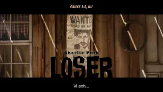 Vietsub | Loser - Charlie Puth | Nhạc Hot TikTok | Lyrics Video