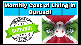 Monthly cost of living in Burundi || Expense Tv