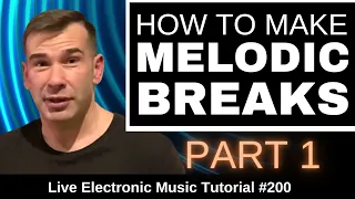 How to make Melodic Breakbeat Like DJ Sasha & Anjunadeep | Live Electronic Music Tutorial 200