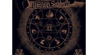 Brownout Presents Brown Sabbath - Brown Sabbath Vol. II (Full Album 2016)