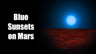 Blue Sunsets on Mars