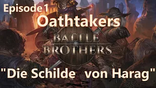 "Die Schilde von Harag" | Oathtakers Episode 1 | Battle Brothers