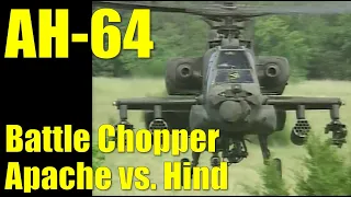 AH-64 ● Battle Chopper ● The Apache Helicopter vs. Soviet Hind [Full Documentary]