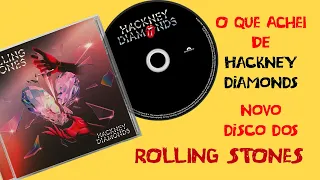 O que achei de Hackney Diamonds, novo disco dos Rolling Stones @TheRollingStones