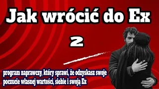 Jak wrócić do Ex - program naprawczy, który pomoże CI odzyskać siebie i Ex