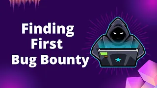How To Find First Bug in Bug Bounty | Ethical Hacking
