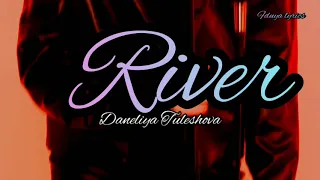 River//Daneliya Tuleshova