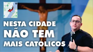 NESTA CIDADE NÃO TEM MAIS CATÓLICOS