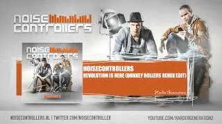 Noisecontrollers - Revolution Is Here (Donkey Rollers Remix Edit) [HQ + HD E=NC2]