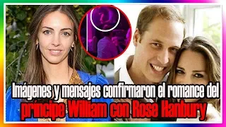 ¡Imperdible! Imágenes y mensajes confirmaron el romance del príncipe William con Rose Hanbury