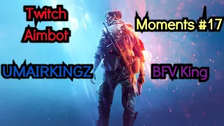 Battlefield V: Twitch Aimbot Moments #17