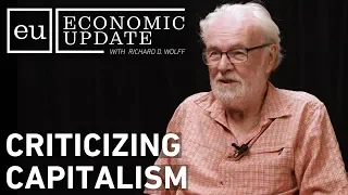 Economic Update: Criticizing Capitalism