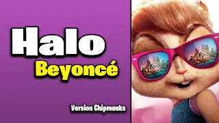 Halo - Beyoncé (Version Chipmunks - Lyrics/Letra)