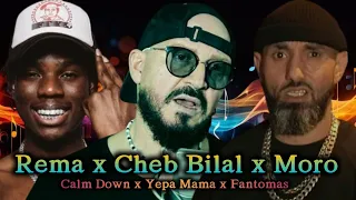 Cheb Bilal x Moro x Rema - Yeppa mama x Fontomas x Calm Down l Rai Rap Remix 2024