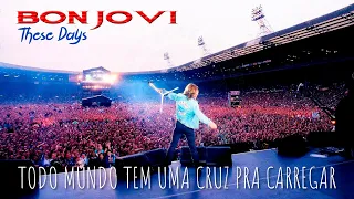 Bon Jovi - These Days (Legendado em Português)