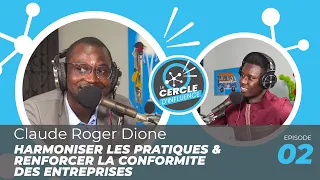 Comment renforcer la conformité des entreprises | Claude Roger DIONE & Abib SALL | #2