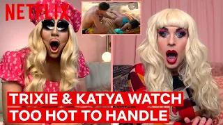 Drag Queens Trixie Mattel & Katya React to Too Hot to Handle | I Like to Watch | Netflix