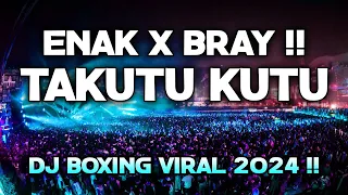 ENAK X BRAY !!! DJ TAKUTU KUTU X TAK TERBATAS WAKTU VIRAL 2024 FULL BASS DJ BOXING MEDAN BASS BETON