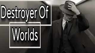 Destroyer Of Worlds | Oppenheimer | 1 Hour loop