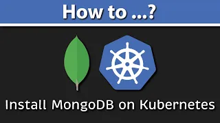 How to Install MongoDB on Kubernetes? (External Access | Prometheus | TLS | Kubernetes Operator)