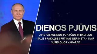 Apie pokyčius ir Baltijos šalis prakalbęs Putinas nerimsta – kaip sureaguos Vakarai? | DIENOS PJŪVIS