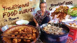Cambodian BREAKFAST BBQ & Traditional FOOD MARKET in Phnom Penh