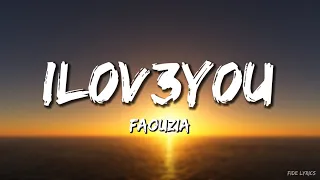 Faouzia - IL0V3Y0U (Lyrics)