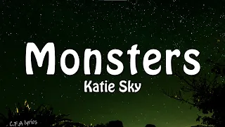 Katie Sky - Monsters (Lyrics)