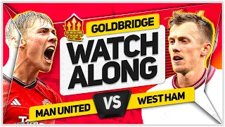 MANCHESTER UNITED vs WEST HAM Live with MARK GOLDBRIDGE