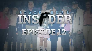 Black Bear Insider - Episode 12