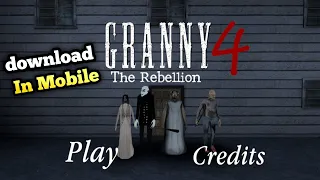 Granny 4 The Rebellion download | Granny 4 Mobile Ke Andar Kaise Download Karen