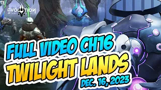 🔥 Twilight Lands Chapter 16 Full Video | December 16, 2023