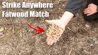 How To Make Strike Anywhere Fatwood Matches