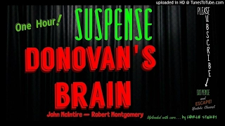 SUSPENSE One Hour "Donovan's Brain" [remastered] JOHN MCINTIRE