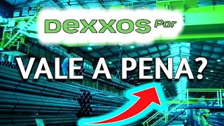 DEXP3 DEXXOS VALE A PENA INVESTIR NAS AÇÕES DEXP3?