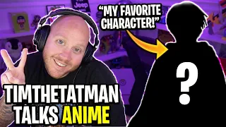 TIMTHETATMANS FAVORITE  ANIME CHARACTER?!