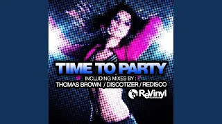 Time To Party (Discotizer's 'Everybody Up' Mix)