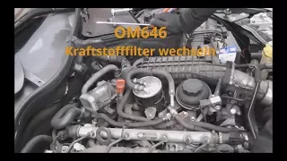 Mercedes C Klasse S203 200 / 220CDI OM646 Kraftstofffilter wechseln