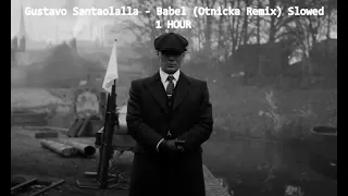 Gustavo Santaolalla Babel Otnicka Remix SLOWED 1 HOUR