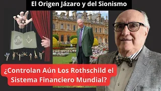 Los ROTHSCHlLD, el Origen de Israel y el Anhelo del GOBlERNO MUNDlAL || Dr. Alfredo Jalife-Rahme