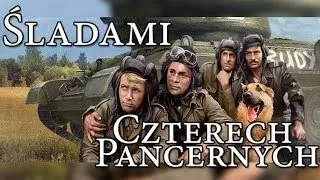 Sceny z serialu "Czterej Pancerni i Pies" kiedyś i dziś - Śladami Czterech Pancernych