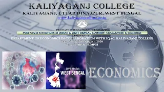 Day 1-Two Days International Webinar Organised by Department  of Economics, Kaliyaganj College