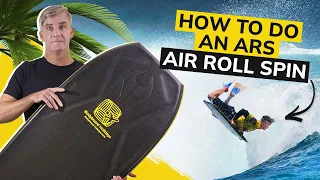 How To Do An ARS (Air Roll Spin) - Bodyboard School