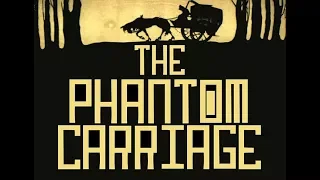 Körkarlen (The Phantom Carriage, 1921) w/new original sound & music