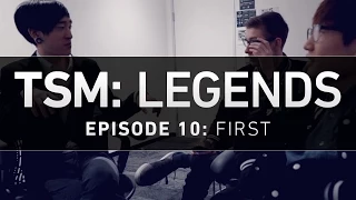 TSM: LEGENDS - Episode 10 - First