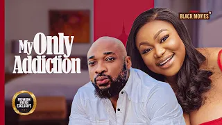 MY ONLY ADDICTION  ( RUTH KADIRI )Nigerian Movies | Latest Nigerian Movie 2024